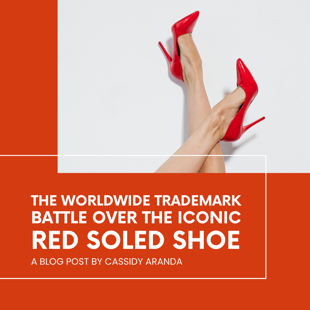 The Worldwide Trademark Battle over the Iconic Red Bottom Shoe -  Chicago-Kent