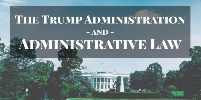 Trump Administration and Administrative Law (header graphic)