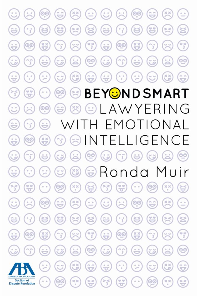 Book Cover: Beyond Smart: Lawyering with Emotional Intelligence
